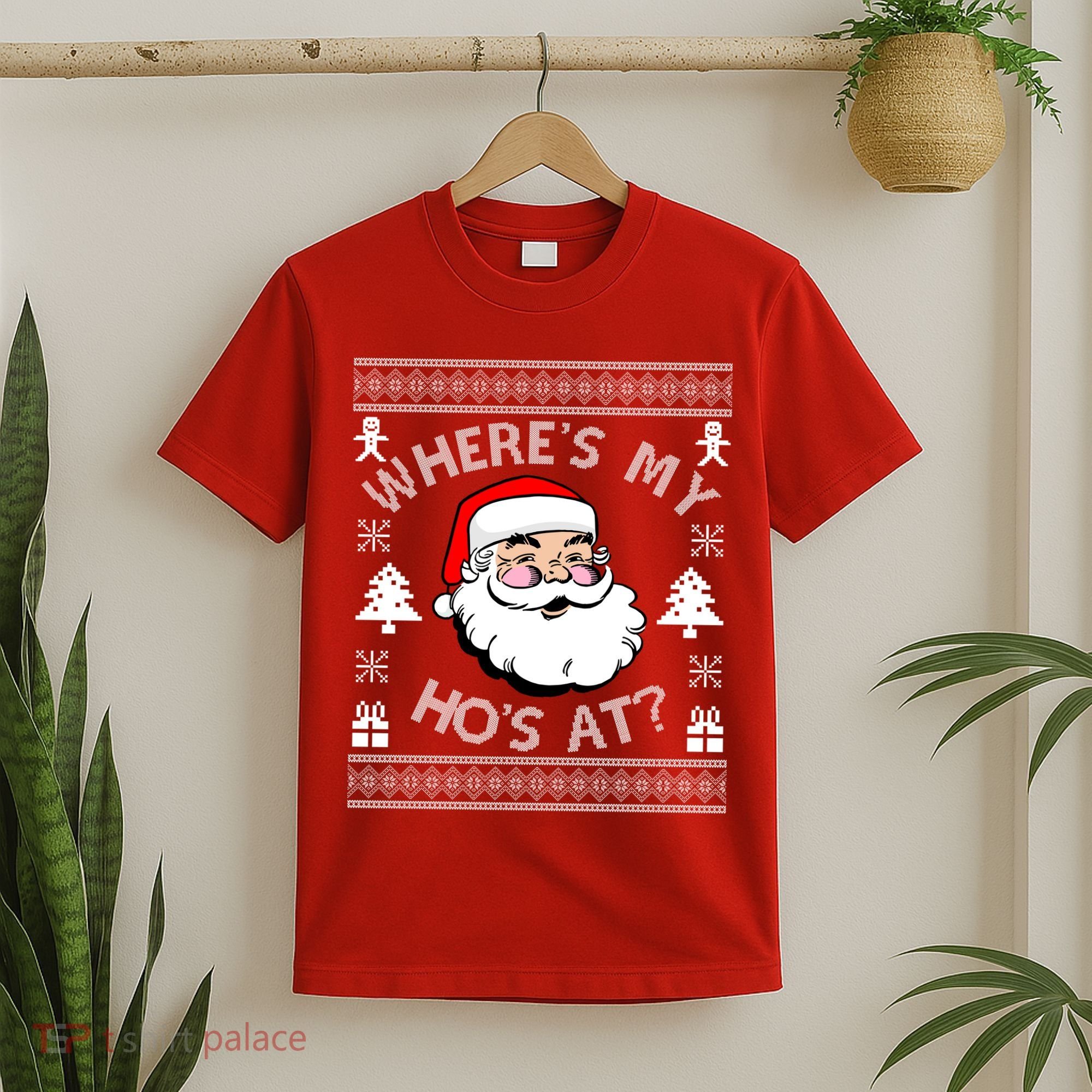 Santa Claus Where's My Ho's At? Funny Ugly Christmas T-Shirt