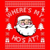 Santa Claus Where's My Ho's At? Funny Ugly Christmas T-Shirt thumb 7