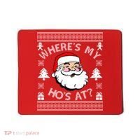 Santa Claus Where's My Ho's At? Funny Ugly Christmas Mousepad thumb 0