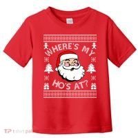 Santa Claus Where's My Ho's At? Funny Ugly Christmas Toddler T-Shirt thumb 0