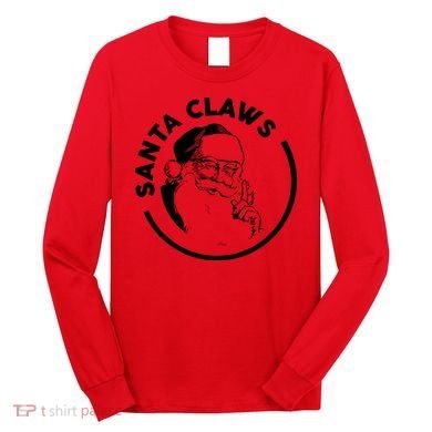 Santa Claws Drinking Funny Christmas Long Sleeve Shirt