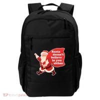 Santa Doesn't Believe In You Either Backpack thumb 0