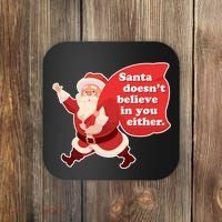 Santa Doesn't Believe In You Either Coaster thumb 0