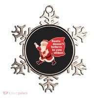 Santa Doesn't Believe In You Either Ornament thumb 0
