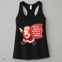 Santa Doesn't Believe In You Either Women's Tank Top thumb 3