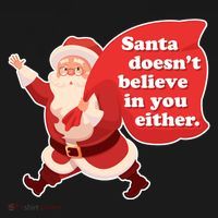 Santa Doesn't Believe In You Either Baby Bodysuit thumb 2