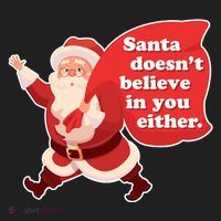 Santa Doesn't Believe In You Either Hat thumb 2