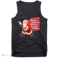 Santa Doesn't Believe In You Either Tank Top thumb 0