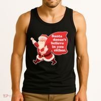 Santa Doesn't Believe In You Either Tank Top thumb 3