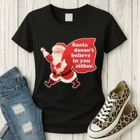 Santa Doesn't Believe In You Either Women's T-Shirt thumb 3
