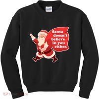 Santa Doesn't Believe In You Either Kids Sweatshirt thumb 0