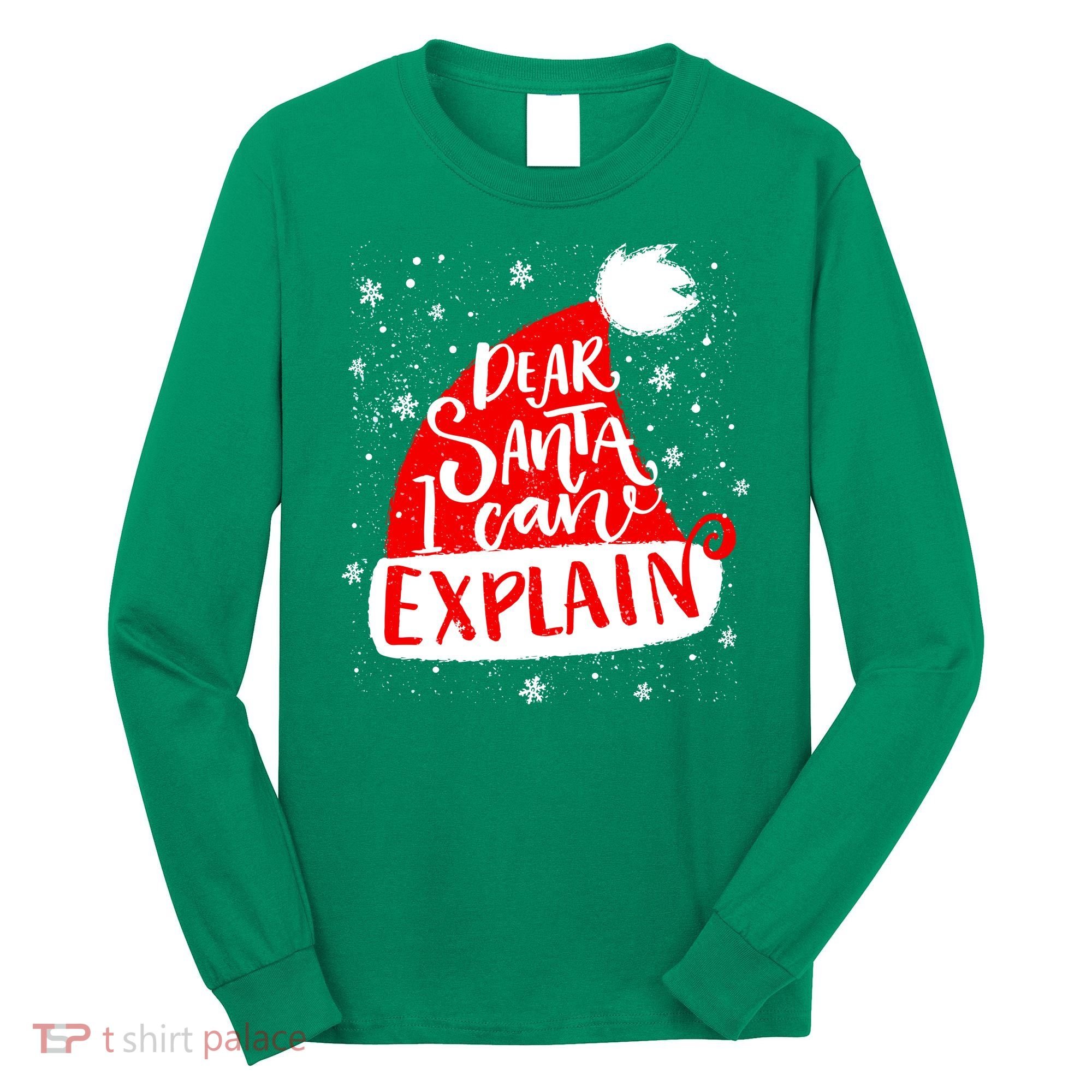 Santa Hat Dear Santa I Can Explain Christmas Long Sleeve Shirt