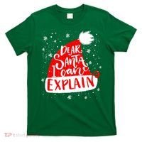 Santa Hat Dear Santa I Can Explain Christmas T-Shirt thumb 0