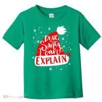 Santa Hat Dear Santa I Can Explain Christmas Toddler T-Shirt thumb 0
