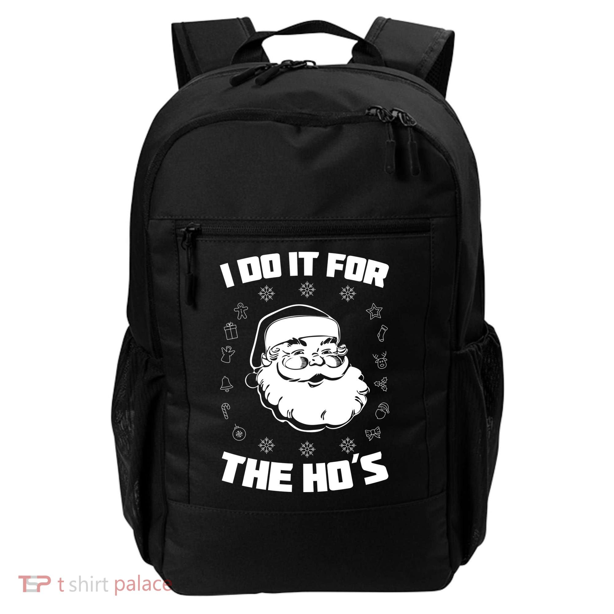 Santa I Do It For The Ho's Funny X-Mas Backpack