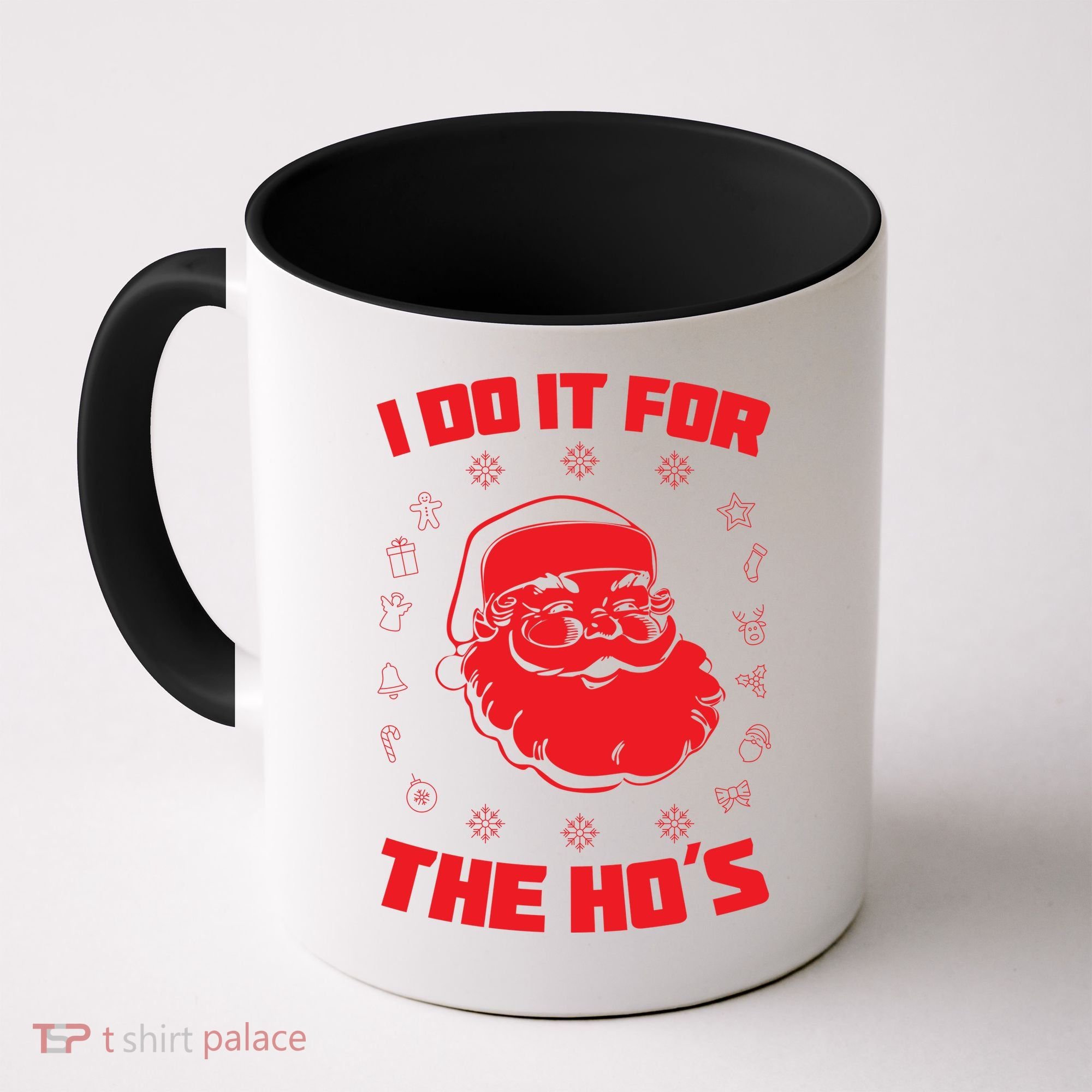 Santa I Do It For The Ho's Funny X-Mas Coffee Mug