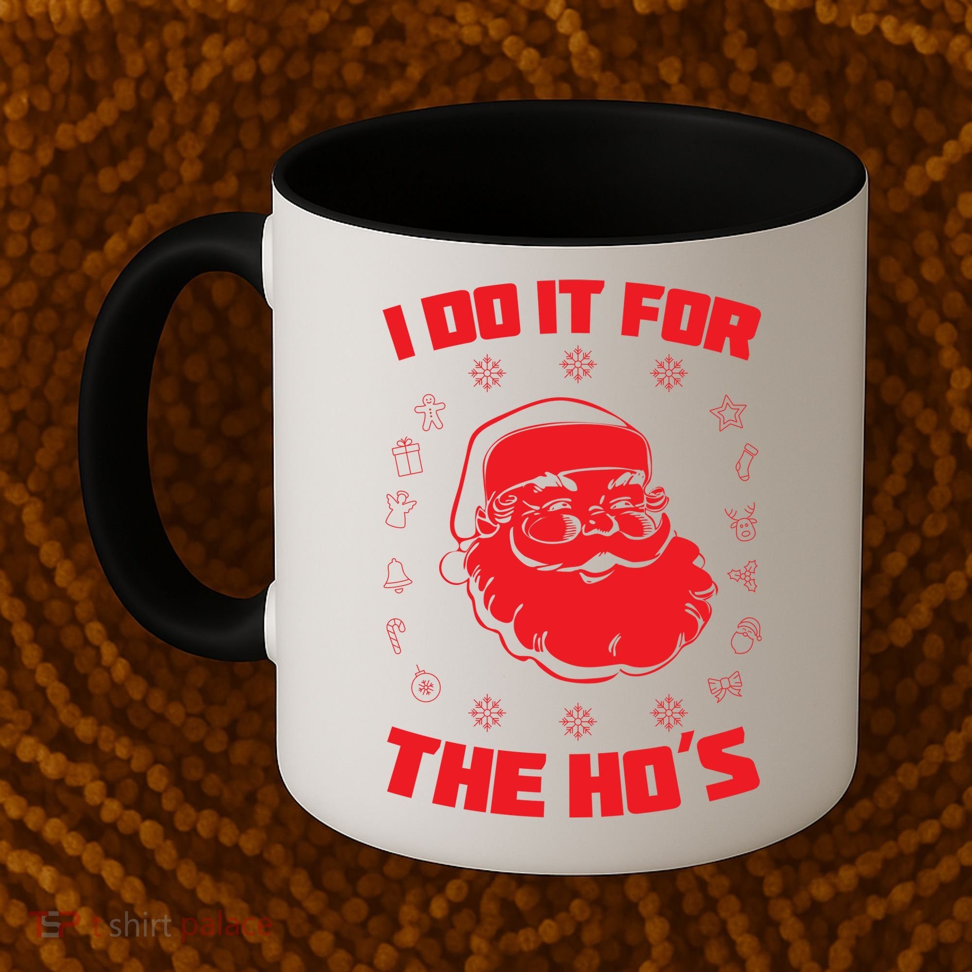 Santa I Do It For The Ho's Funny X-Mas Coffee Mug