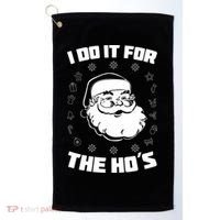 Santa I Do It For The Ho's Funny X-Mas Golf Towel thumb 0