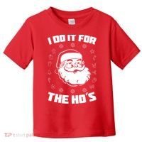 Santa I Do It For The Ho's Funny X-Mas Toddler T-Shirt thumb 0
