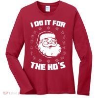 Santa I Do It For The Ho's Funny X-Mas Women's Long Sleeve Shirt thumb 0