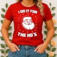 Santa I Do It For The Ho's Funny X-Mas Women's T-Shirt thumb 2