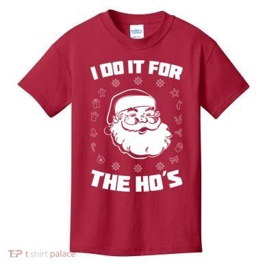 Santa I Do It For The Ho's Funny X-Mas Kids T-Shirt
