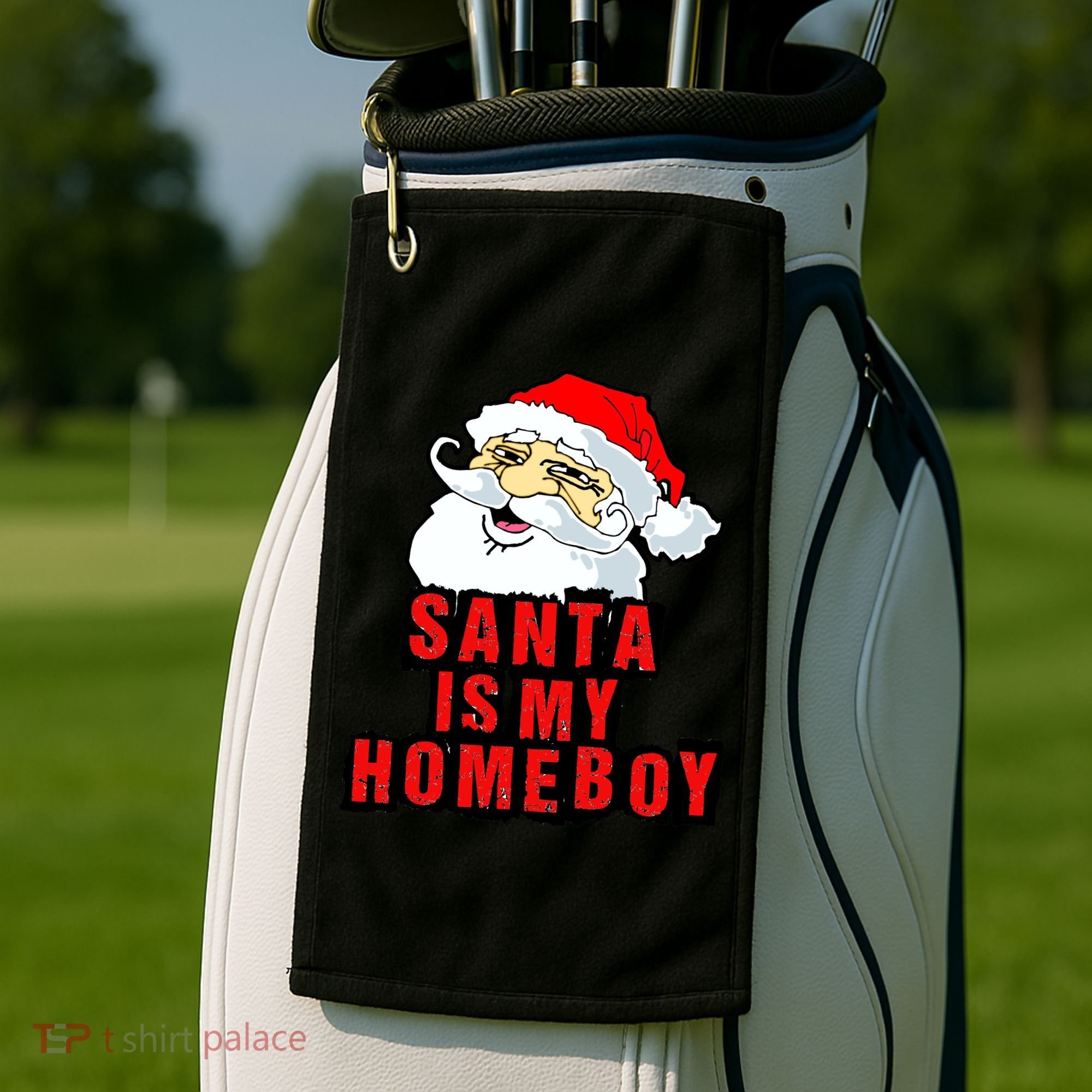 Santa Is My Homeboy Golf Towel