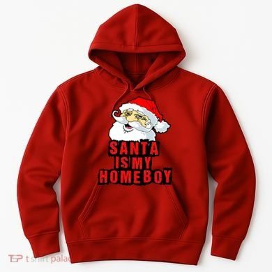 Santa Is My Homeboy Hoodie
