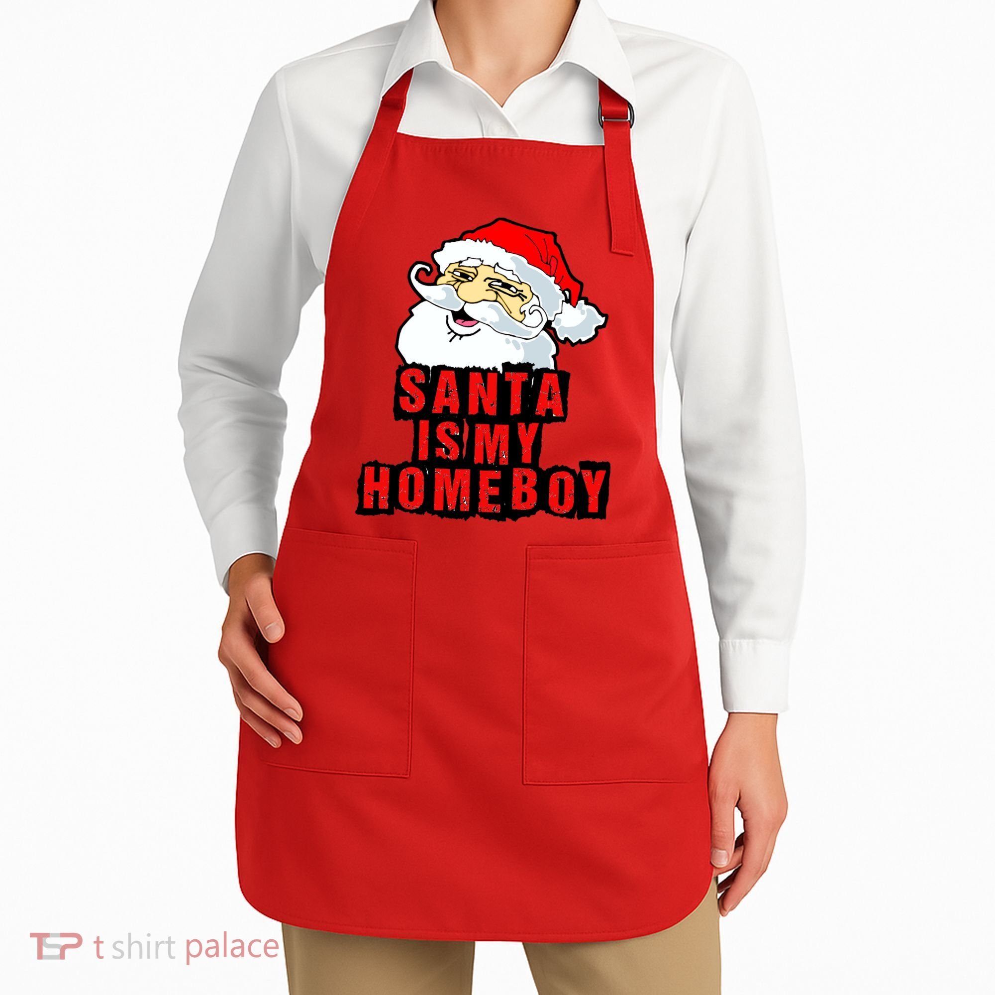 Santa Is My Homeboy Apron