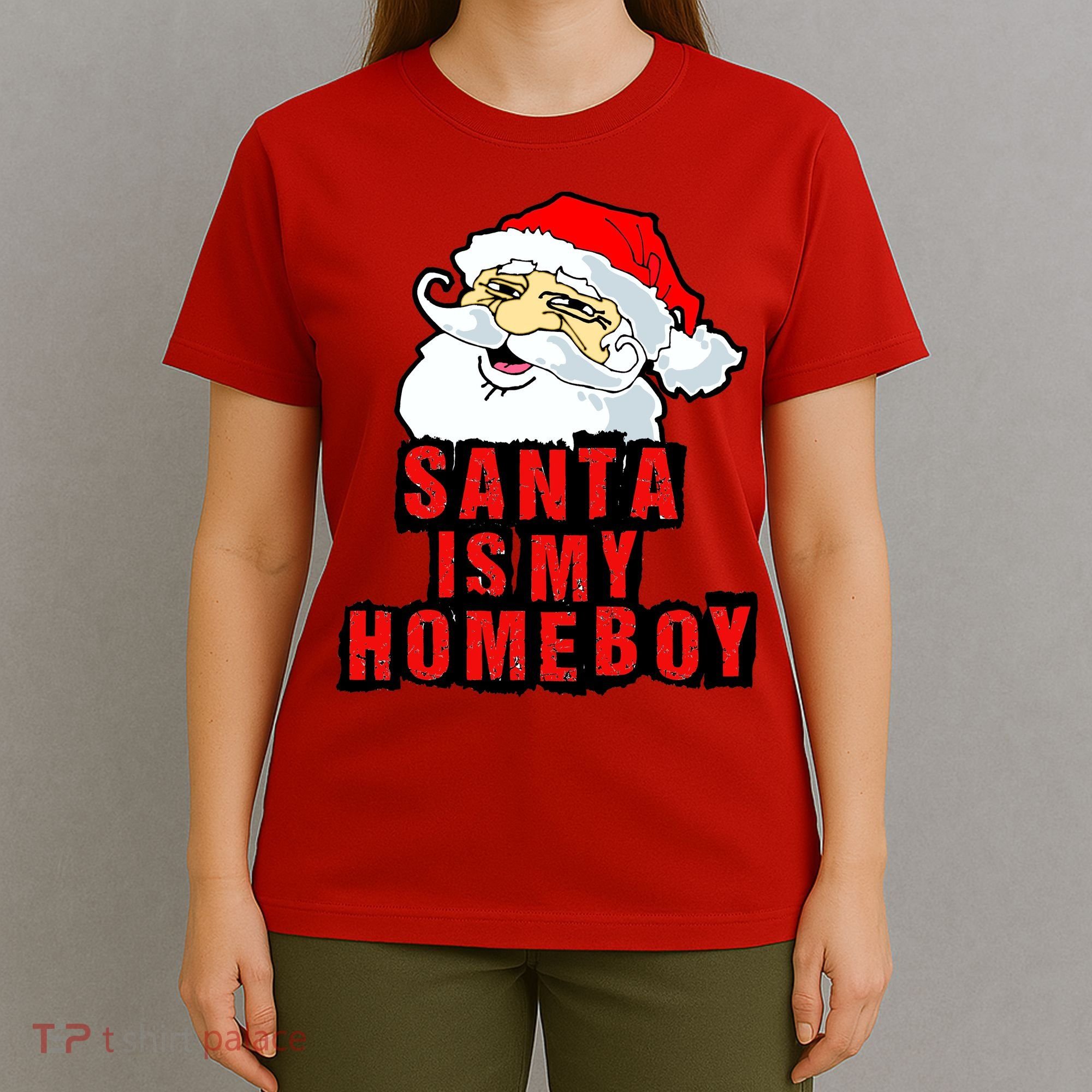 Santa Is My Homeboy T-Shirt