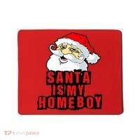 Santa Is My Homeboy Mousepad thumb 0