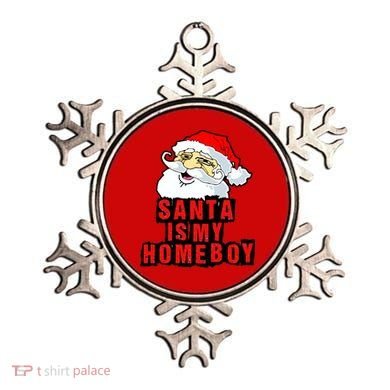 Santa Is My Homeboy Ornament