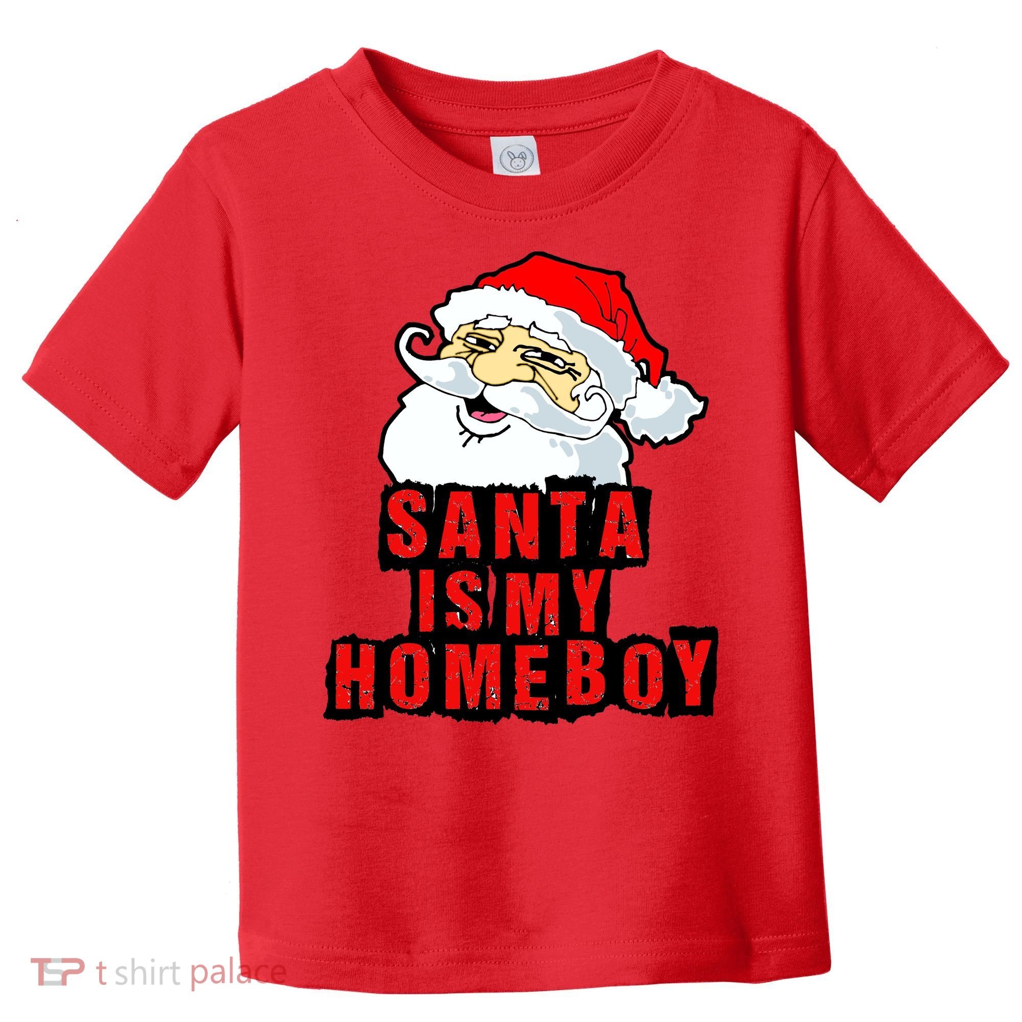 Santa Is My Homeboy Toddler T-Shirt