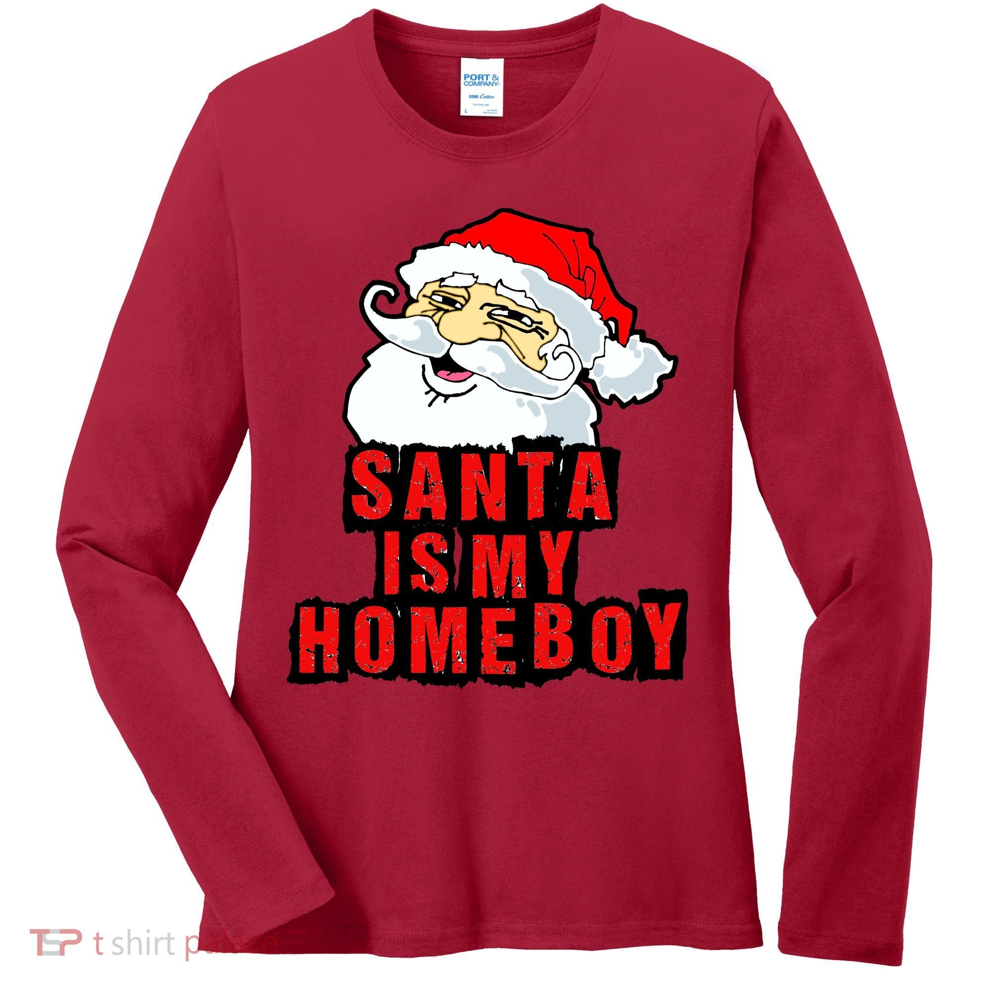 Santa Is My Homeboy Women's Long Sleeve Shirt