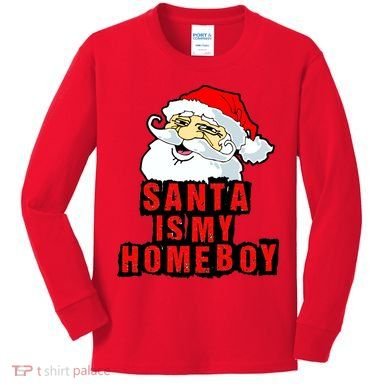 Santa Is My Homeboy Kids Long Sleeve Shirt