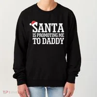 Santa Is Promoting Me To Daddy Women's Sweatshirt thumb 0