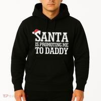 Santa Is Promoting Me To Daddy Hoodie thumb 2