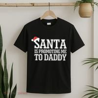Santa Is Promoting Me To Daddy T-Shirt thumb 2