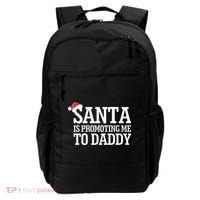 Santa Is Promoting Me To Daddy Backpack thumb 0