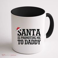 Santa Is Promoting Me To Daddy Coffee Mug thumb 1
