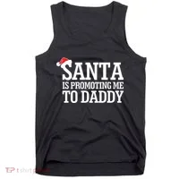 Santa Is Promoting Me To Daddy Tank Top thumb 0