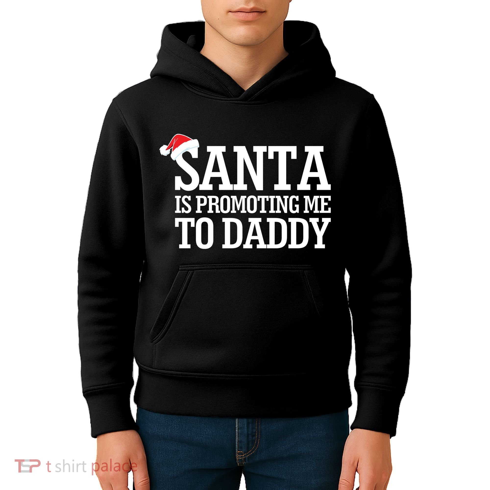 Santa Is Promoting Me To Daddy Kids Hoodie