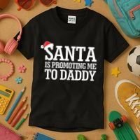 Santa Is Promoting Me To Daddy Kids T-Shirt thumb 3