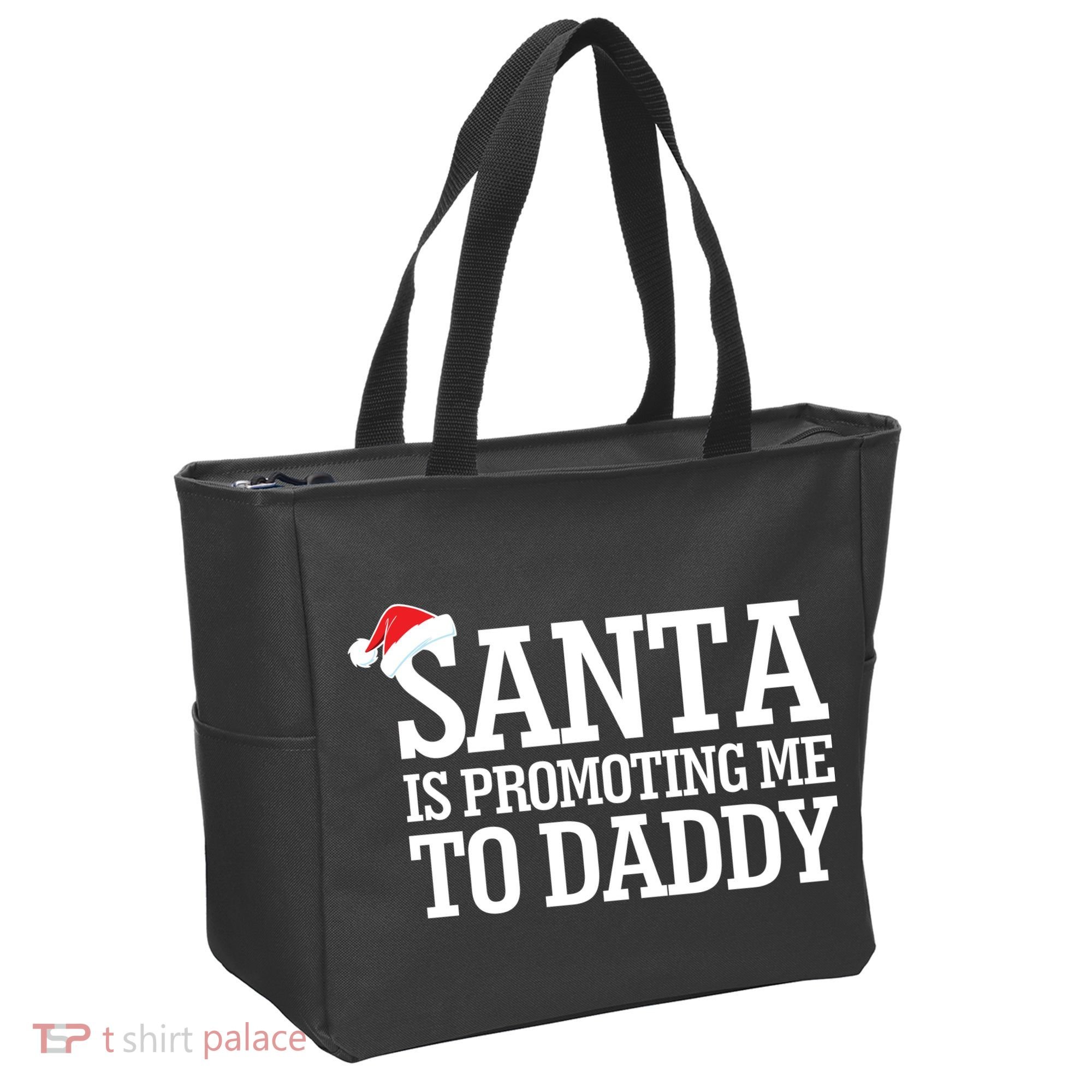 Santa Is Promoting Me To Daddy Tote Bag