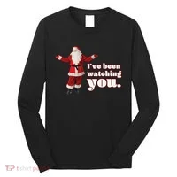 Santa I've Been Watching You Long Sleeve Shirt thumb 0