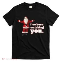 Santa I've Been Watching You T-Shirt thumb 0