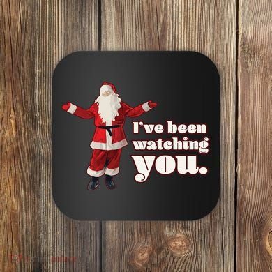 Santa I've Been Watching You Coaster