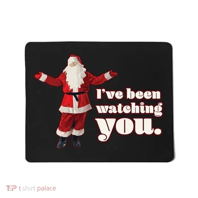 Santa I've Been Watching You Mousepad