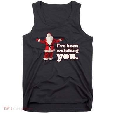 Santa I've Been Watching You Tank Top