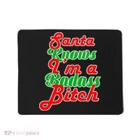 Santa Knows I'm A Badass B*tch Mousepad thumb 0